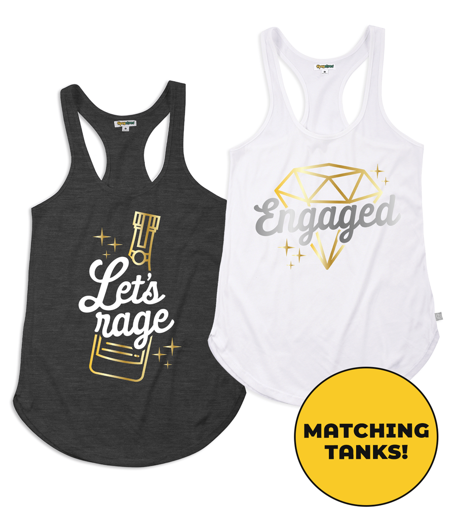 Women's Engaged & Let's Rage Party Tank Tops