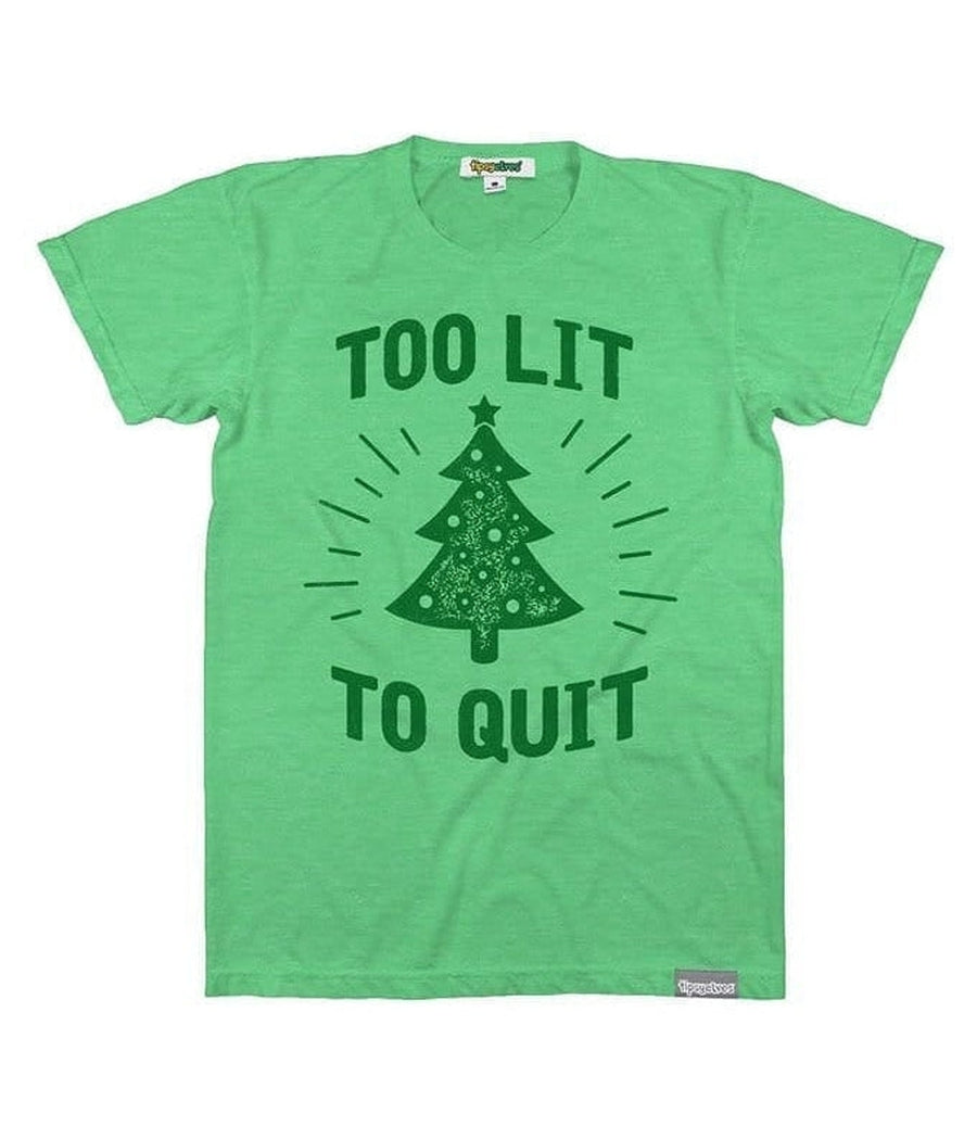 Men's Too Lit To Quit Tee