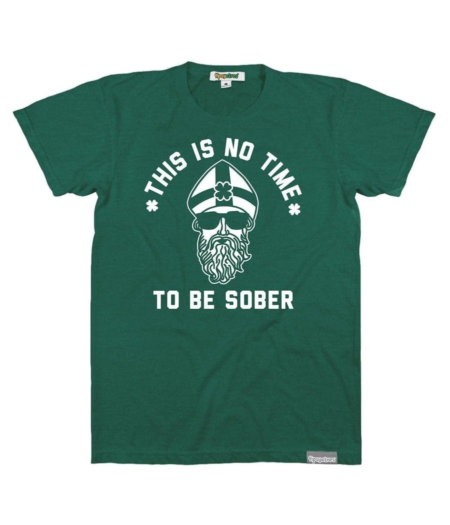 Men's No Time To Be Sober Tee Primary Image