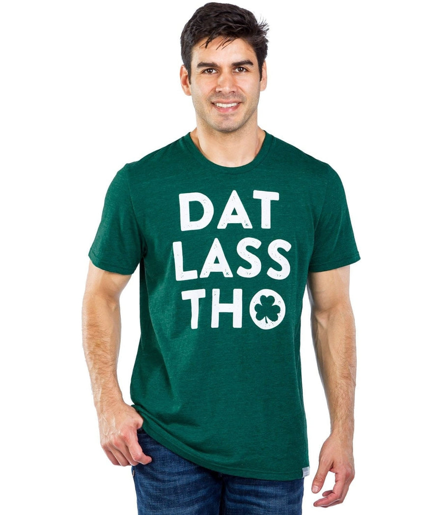 Men's Dat Lass Tho Tee Image 2