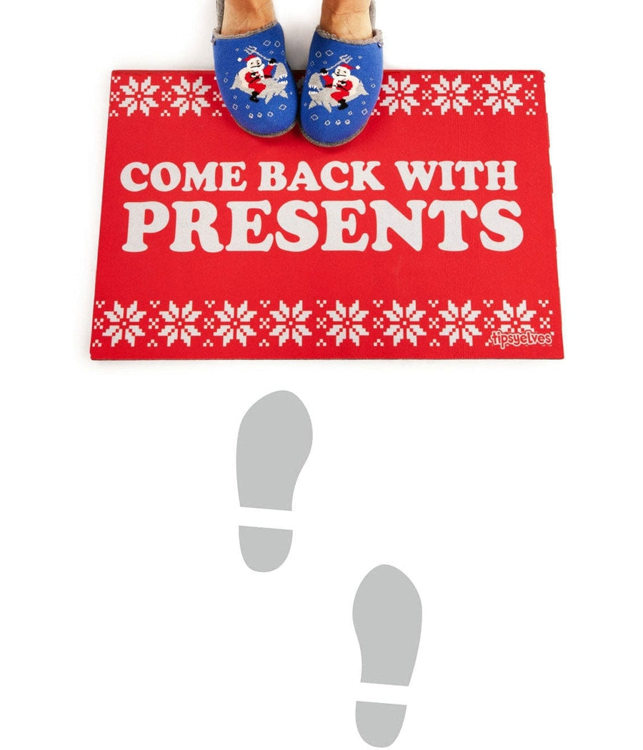 Come Back with Presents Doormat