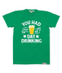 Men's You Had Me at Day Drinking Tee