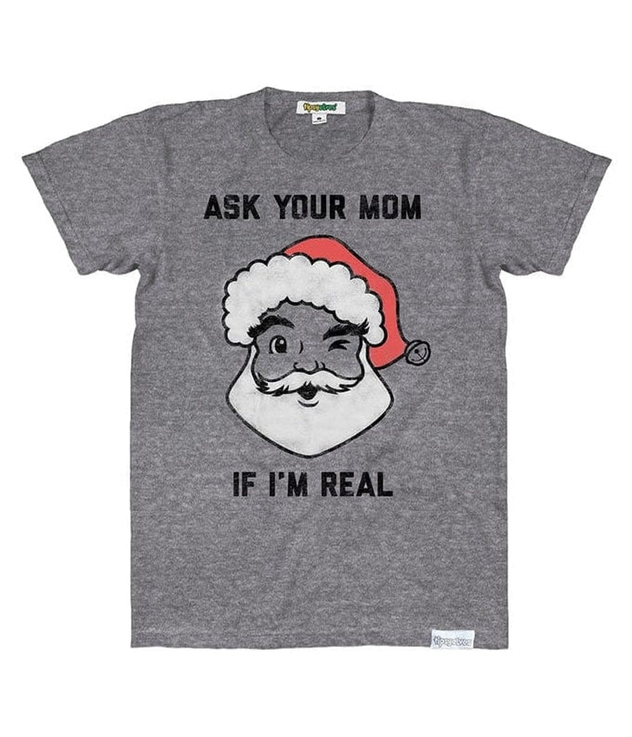 Men's Ask Your Mom If I'm Real Tee (Grey)