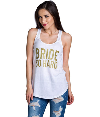 Women's Bride So Hard Tank Top